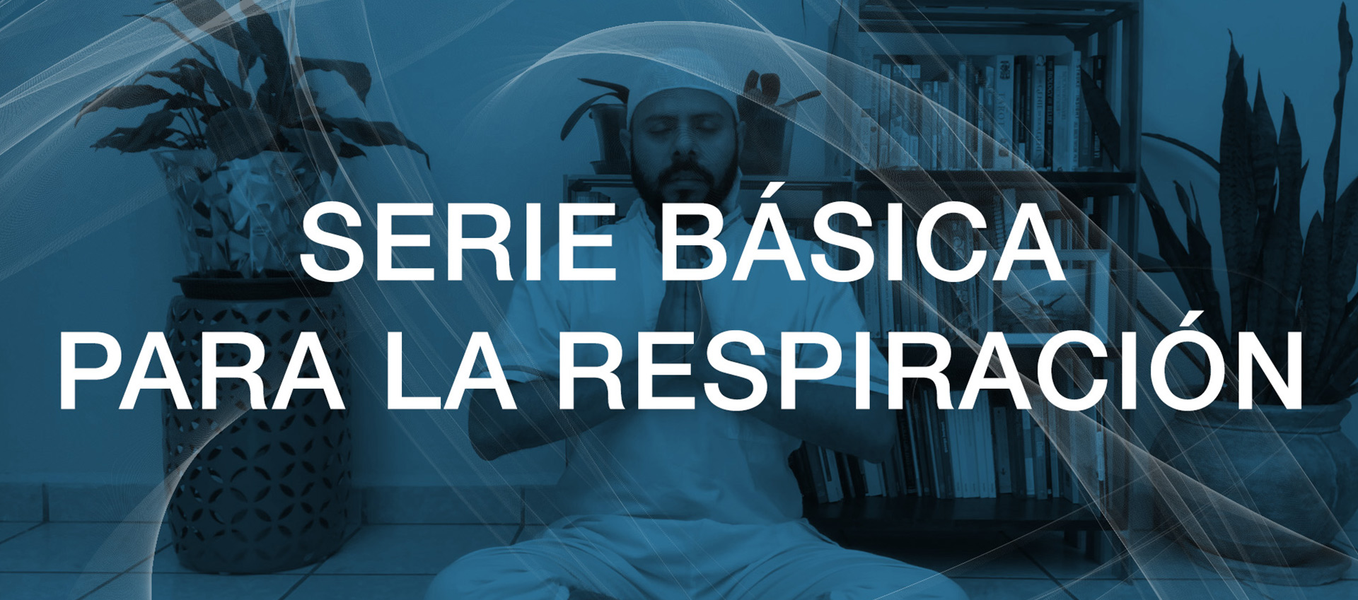 Serie básica para la respiración